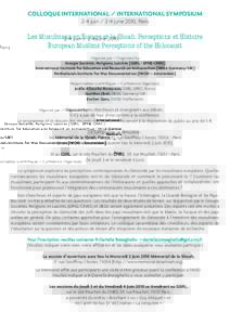 COLLOQUE INTERNATIONAL / INTERNATIONAL SYMPOSIUM 2-4 juinjune 2010, Paris Les Musulmans en Europe et la Shoah. Perceptions et Histoire European Muslims Perceptions of the Holocaust Organisé par / Organized by