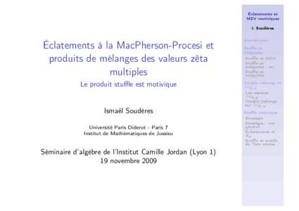 Éclatements et MZV motiviques I. Soudères Éclatements à la MacPherson-Procesi et produits de mélanges des valeurs zêta