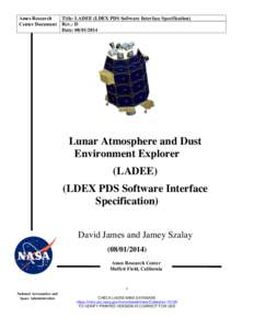 Ames Research Center Document Title: LADEE (LDEX PDS Software Interface Specification) Rev.: D Date: 