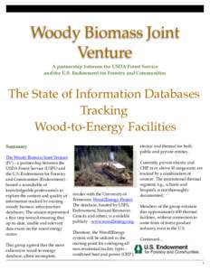 Woody Biomass Joint Venture A partnership between the USDA Forest Service and the U.S. Endowment for Forestry and Communities  The State of Information Databases