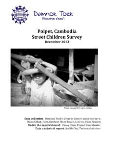 Poipet, Cambodia Street Children Survey December 2013 Poipet, January 2013: Jenny Holligan