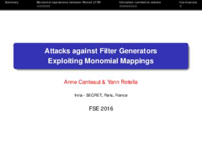 Summary  Monomial equivalence between filtered LFSR Univariate correlation attacks