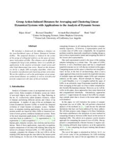 Group Action Induced Distances for Averaging and Clustering Linear Dynamical Systems with Applications to the Analysis of Dynamic Scenes Bijan Afsari1 1  Rizwan Chaudhry1