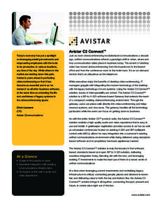 Avistar C3 Connect™ Today’s economy has put a spotlight Just as room videoconferencing revolutionized communications a decade  on leveraging existing investments and