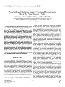 NeuroImage 15, 870 – doi:nimg, available online at http://www.idealibrary.com on Thresholding of Statistical Maps in Functional Neuroimaging Using the False Discovery Rate 1 Christopher R. 