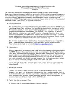 Grand Bay National Estuarine Research Reserve Dormitory Policy Mississippi Department of Marine Resources June 2015 The Grand Bay National Estuarine Research Reserve (NERR) is part of the Mississippi Department of Marine