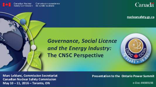 Governance, Social Licence and the Energy Industry: The CNSC Perspective
