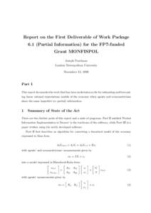 Report on the First Deliverable of Work Package 6.1 (Partial Information) for the FP7-funded Grant MONFISPOL Joseph Pearlman London Metropolitan University November 12, 2009