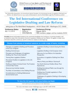 The Federal Bar Association, the International Judicial Academy, the International Journal of Legislative Drafting & Law Reform, the Global Forum on Law, Justice & Development, and the World Bank Legal Vice Presidency pr