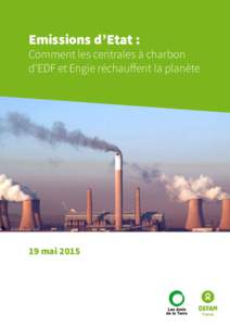 Emissions d’Etat :  Comment les centrales à charbon d’EDF et Engie réchauffent la planète  © photo : Simon Waller