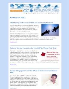 FebruarySpring Conference for DCO and Community Members DCO will host their 2017 Spring Conference, March 23 in Niagara Falls, with a focus on suicide prevention and intervention. Member centre senior leaders 