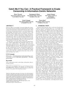 Catch Me If You Can: A Practical Framework to Evade Censorship in Information-Centric Networks Reza Tourani Satyajayant Misra