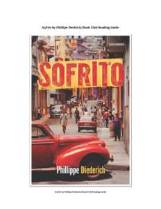 Sofrito by Phillipe Diedrich/Book Club Reading Guide  Sofrito by Phillipe Diedrich/Book Club Reading Guide Frank’s Journey 1. Frank is mixed up. He wants to save his restaurant but he doesn’t want to go