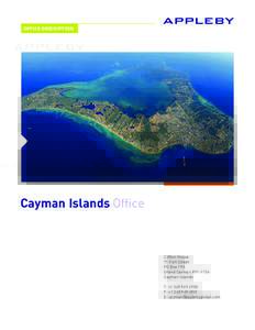 OFFICE DESCRIPTION  Cayman Islands Office Clifton House 71 Fort Street
