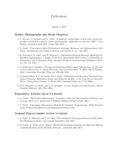 Publications  August 3, 2015 Books, Monographs and Book Chapters 1. I. Necoara, A. Patrascu and A. Nedi´c, “Complexity certifications of first order inexact Lagrangian methods for general convex programming: applicati