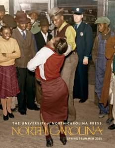 the university of north carolina press spring | summer 2015 support publishing excellence there are two gratifying ways in which you can be a