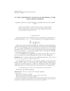 Furman University Electronic Journal of Undergraduate Mathematics Volume 10, 1 – 4, 2005 ON THE NONEXISTENCE OF SINGULAR EQUILIBRIA IN THE FOUR-VORTEX PROBLEM