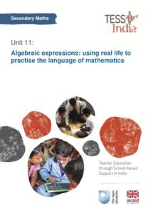 Secondary Maths  Unit 11: Algebraic expressions: using real life to practise the language of mathematics