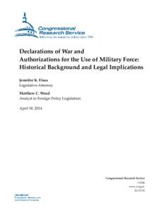 Declarations of War and Authorizations for the Use of Military Force: Historical Background and Legal Implications