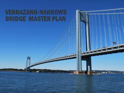 VERRAZANO-NARROWS BRIDGE MASTER PLAN VERRAZANO-NARROWS BRIDGE MASTER PLAN  1