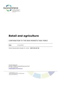 Retail and agriculture CONTRIBUTION TO THE AGRI-MARKETS TASK FORCE Date: 15 July 2016