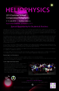 HELIOPHYSICS 2014 Summer School Comparative Heliophysics 9–16 July 2014 • Boulder, Colorado Application Deadline: 22 February 2014