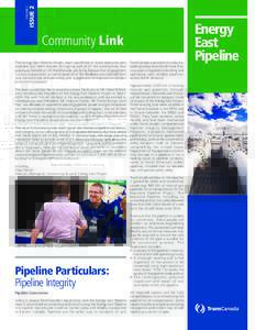ISSUE 2  VOLUME 2 Community Link The Energy East Pipeline Project team would like to thank everyone who