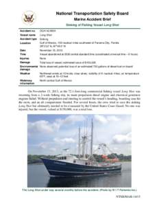 National Transportation Safety Board Marine Accident Brief Sinking of Fishing Vessel Long Shot Accident no.  DCA14LM001