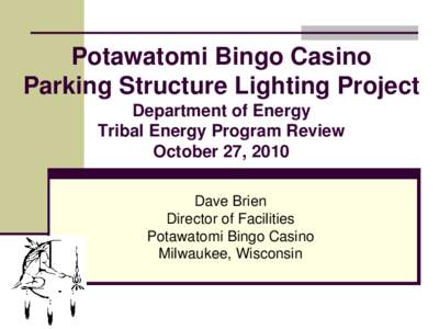 Potawatomi Bingo Casino Parking Structure Lighting Project