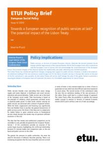 ETUI Policy Brief European Social Policy Issue[removed]Towards a European recognition of public services at last? The potential impact of the Lisbon Treaty