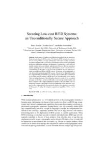 1  Securing Low-cost RFID Systems: an Unconditionally Secure Approach Basel Alomair a , Loukas Lazos b , and Radha Poovendran a a