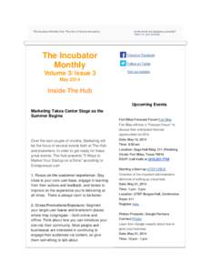 The Incubator Monthly from The Hub of Human Innovation.  The Incubator Monthly Volume 3/ Issue 3