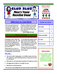 Volume 1, Issue 1 December 2012 Welcome to Club Blue! We are so excited that you are part of the City of Mesa’s new