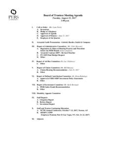 Board of Trustees Meeting Agenda Tuesday, August 22, 2017 1:00 p.m. I.  Call to Order (Ms. Lynn Fitch)