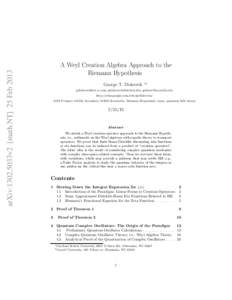 arXiv:1302.5033v2 [math.NT] 25 Feb[removed]A Weyl Creation Algebra Approach to the Riemann Hypothesis George T. Diderrich