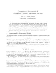 Nonparametric Regression in R An Appendix to An R Companion to Applied Regression, Second Edition John Fox & Sanford Weisberg last revision: 13 December 2010 Abstract