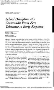 School discipline at a crossroads: From zero tolerance to early response Russell J Skiba; Reece L Peterson Exceptional Children; Spring 2000; 66, 3; Research Library pgReproduced with permission of the copyright o