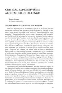 CRITICAL EXPRESSIVISM’S ALCHEMICAL CHALLENGE Derek Owens St. John’s University THE PERSONAL-TO-PROFESSIONAL LADDER From the beginning one of the messages I got (as far as teaching first-year