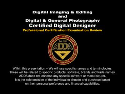 Digital Imaging & Editing and Digital & General Photography Certified Digital Designer