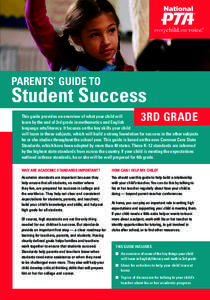 PARENTS’ GUIDE TO  Student Success 3RD GRADE  This guide provides an overview of what your child will