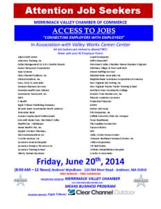 Attention Job Seekers MERRIMACK VALLEY CHAMBER OF COMMERCE ACCESS TO JOBS “CONNECTING EMPLOYERS WITH EMPLOYEES”
