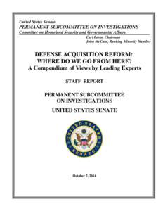 United States Senate  PERMANENT SUBCOMMITTEE ON INVESTIGATIONS Committee on Homeland Security and Governmental Affairs Carl Levin, Chairman John McCain, Ranking Minority Member