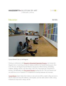 Upward Bound Class at the Haggerty Working in collaboration with Marquette’s Educational Opportunity Program, each summer the Haggerty hosts a 5­week­long art class for students enrolled in t