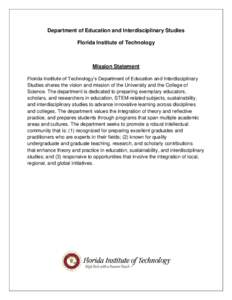 Department of Education and Interdisciplinary Studies Florida Institute of Technology Mission Statement Florida Institute of Technology’s Department of Education and Interdisciplinary Studies shares the vision and miss