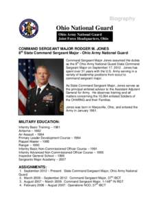 Biography  Ohio National Guard Ohio Army National Guard Joint Force Headquarters, Ohio COMMAND SERGEANT MAJOR RODGER M. JONES