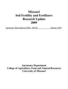Missouri Soil Fertility and Fertilizers Research Update 2009 Agronomy Miscellaneous Publ. #10-01