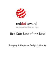 Red Dot: Best of the Best Category 1: Corporate Design & Identity 00905 PURE Corporate Identity System