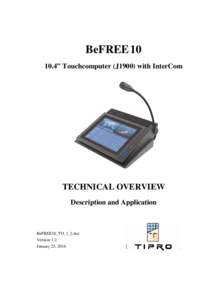BeFREE” Touchcomputer (J1900) with InterCom TECHNICAL OVERVIEW Description and Application