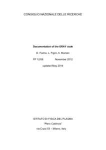 CONSIGLIO NAZIONALE DELLE RICERCHE  Documentation of the GRAY code D. Farina, L. Figini, A. Mariani FP 12/08