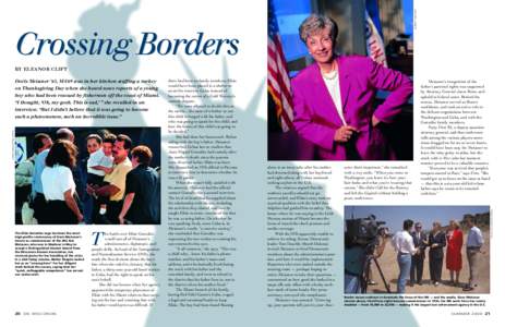 KATHERINE LAMBERT  Crossing Borders BY ELEANOR CLIFT Doris Meissner ’63, MA’69 was in her kitchen stuffing a turkey on Thanksgiving Day when she heard news reports of a young